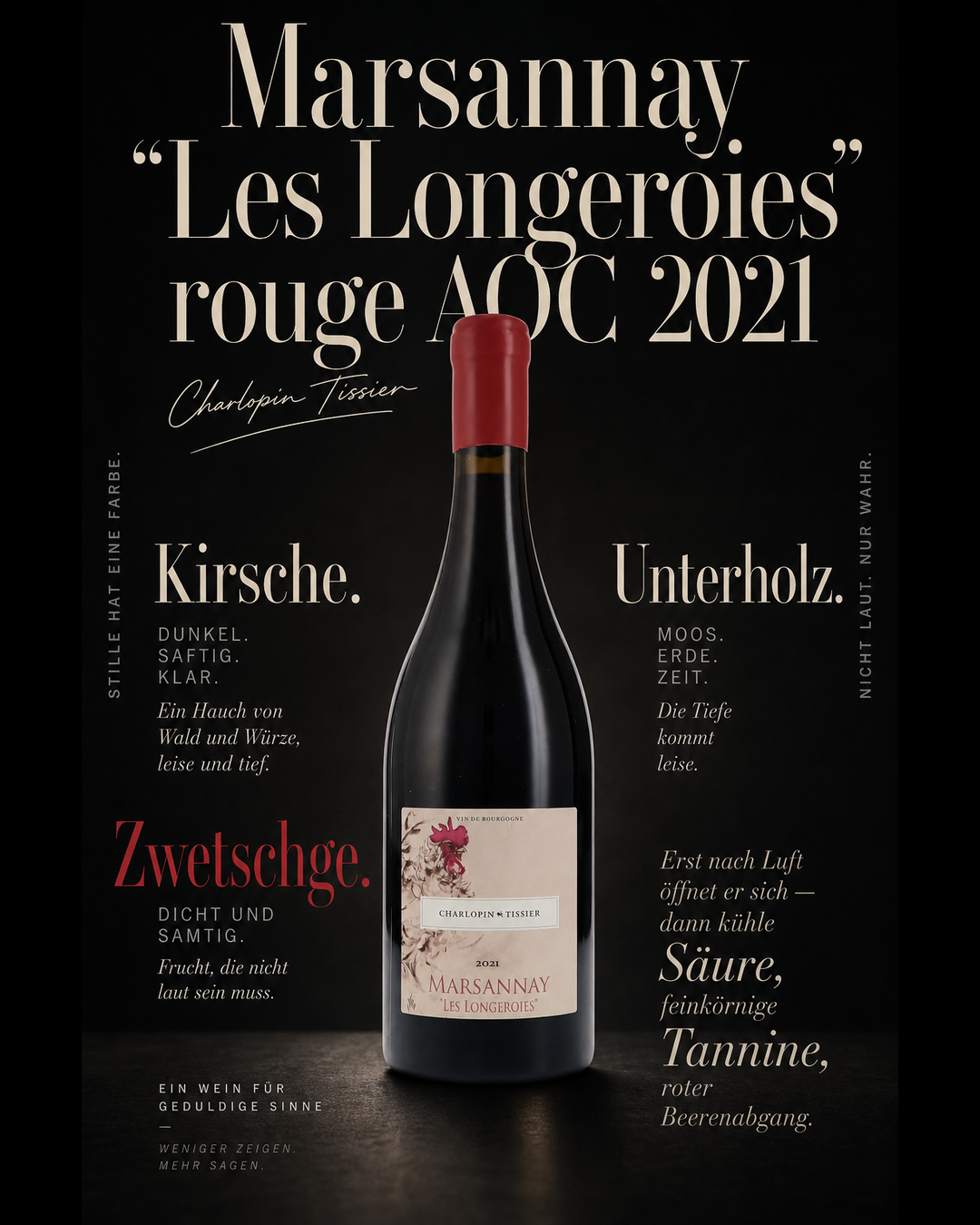 Marsannay "Les Longeroies" rouge AOC 2021 — Kirsche. Zwetschge. Unterholz. Erst nach Luft öffnet er sich — dann kühle Säure, feinkörnige Tannine, roter Beerenabgang.