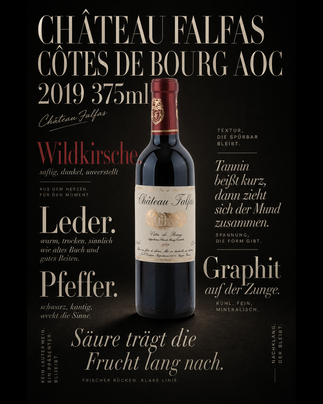 Château Falfas Côtes de Bourg AOC 2019 375ml — Wildkirsche. Leder. Pfeffer. Tannin beißt kurz, dann zieht sich der Mund zusammen. Graphit auf der Zunge. Säure trägt die Frucht lang nach.
