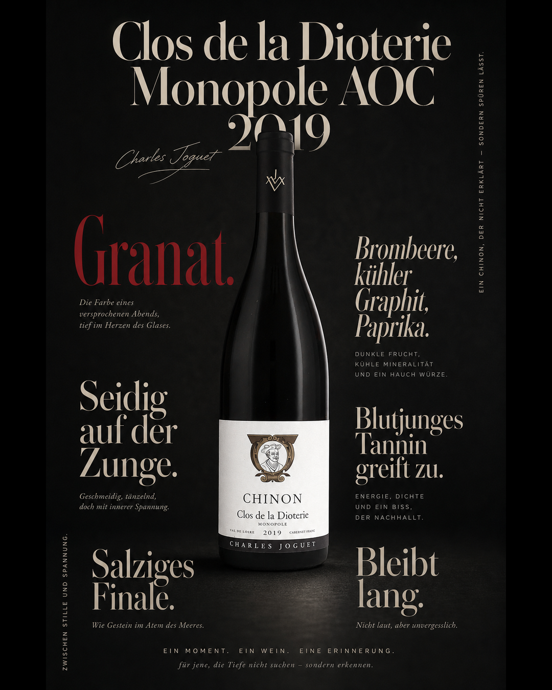 Clos de la Dioterie Monopole AOC 2019 — Granat. Brombeere, kühler Graphit, Paprika. Seidig auf der Zunge. Blutjunges Tannin greift zu. Salziges Finale. Bleibt lang.