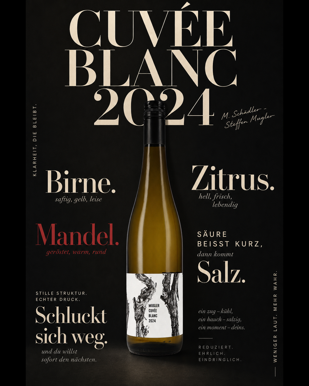Cuvée Blanc 2024 — Birne. Mandel. Zitrus. Säure beißt kurz, dann kommt Salz. Schluckt sich weg.
