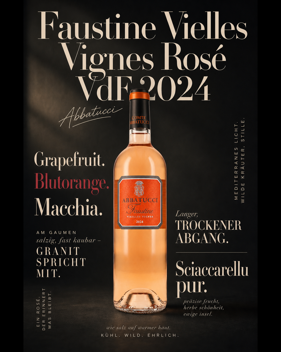 Faustine Vielles Vignes Rosé VdF 2024 — Grapefruit. Blutorange. Macchia. Am Gaumen salzig, fast kaubar – Granit spricht mit. Langer, trockener Abgang. Sciaccarellu pur.