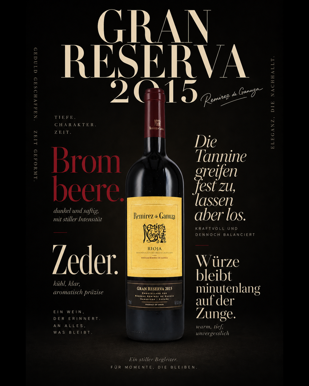 Gran Reserva 2015 — Brombeere. Zeder. Die Tannine greifen fest zu, lassen aber los. Würze bleibt minutenlang auf der Zunge.