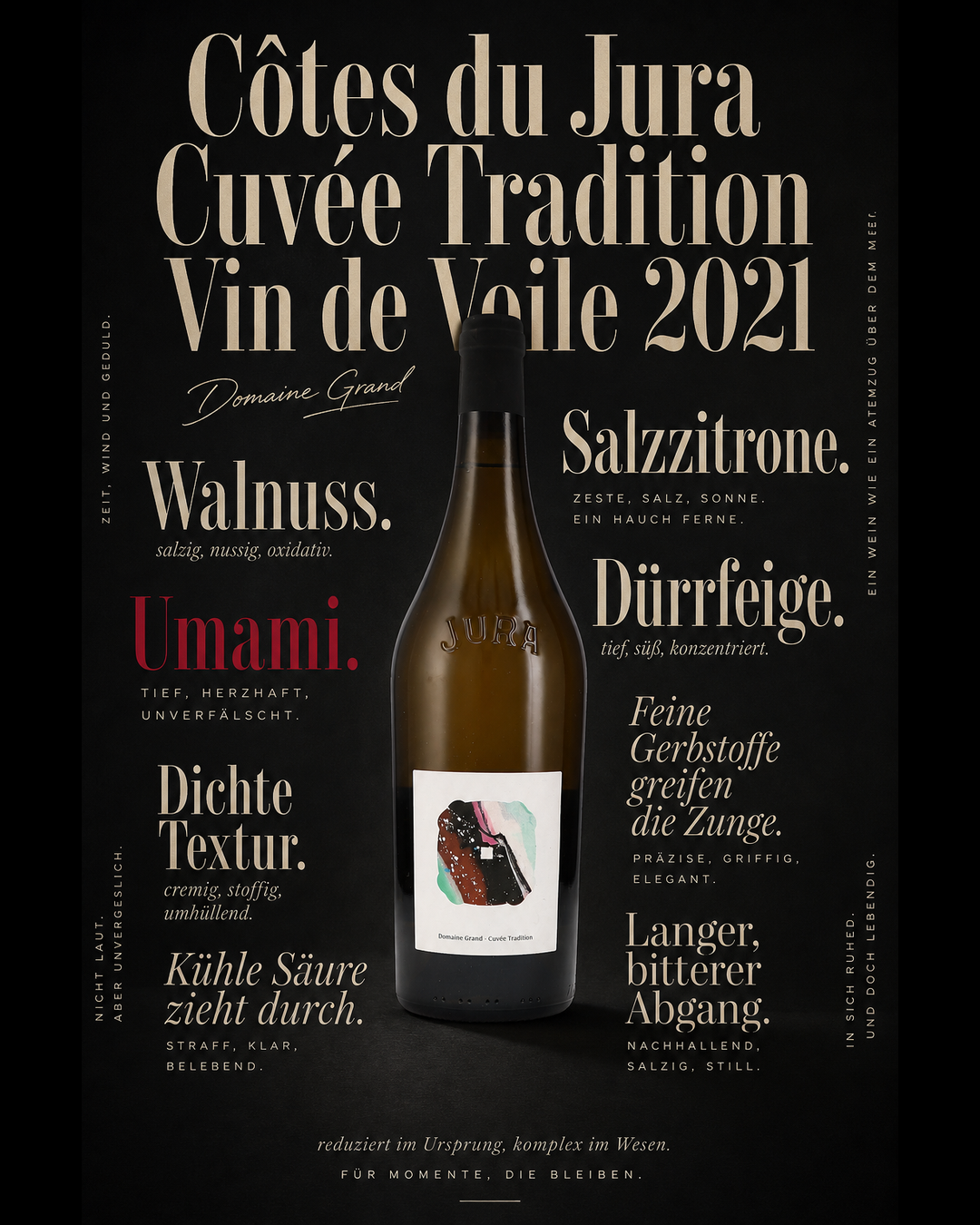 Côtes du Jura Cuvée Tradition Vin de Voile 2021 — Walnuss. Salzzitrone. Dürrfeige. Dichte Textur. Feine Gerbstoffe greifen die Zunge. Umami. Kühle Säure zieht durch. Langer, bitterer Abgang.