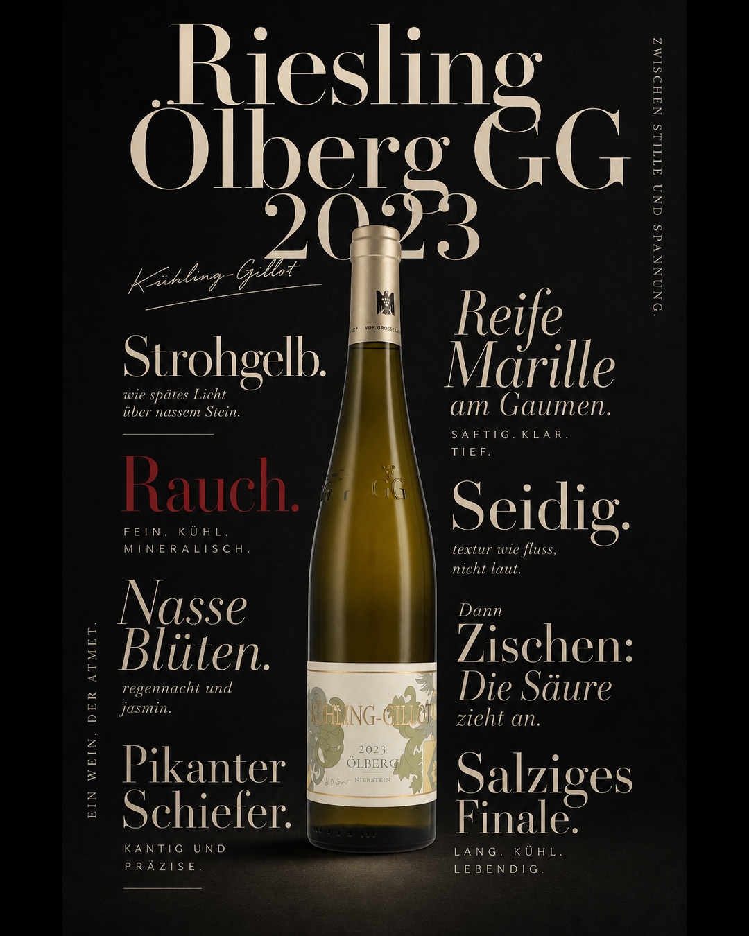 Riesling Ölberg GG 2023 — Strohgelb. Rauch. Nasse Blüten. Reife Marille am Gaumen. Seidig. Dann Zischen: Die Säure zieht an. Pikanter Schiefer. Salziges Finale.