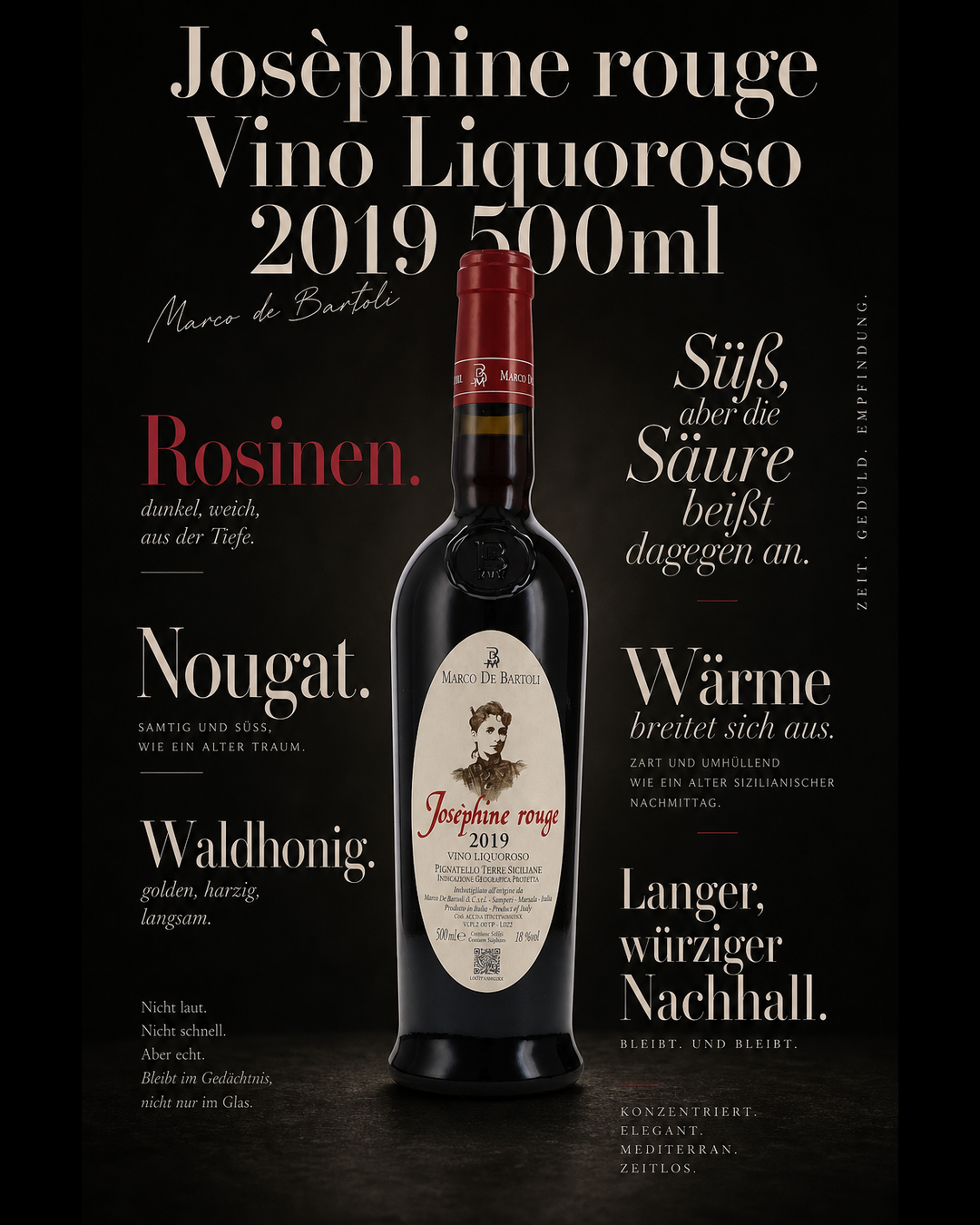 Josèphine rouge Vino Liquoroso 2019 500ml — Rosinen. Nougat. Waldhonig. Süß, aber die Säure beißt dagegen an. Wärme breitet sich aus. Langer, würziger Nachhall.