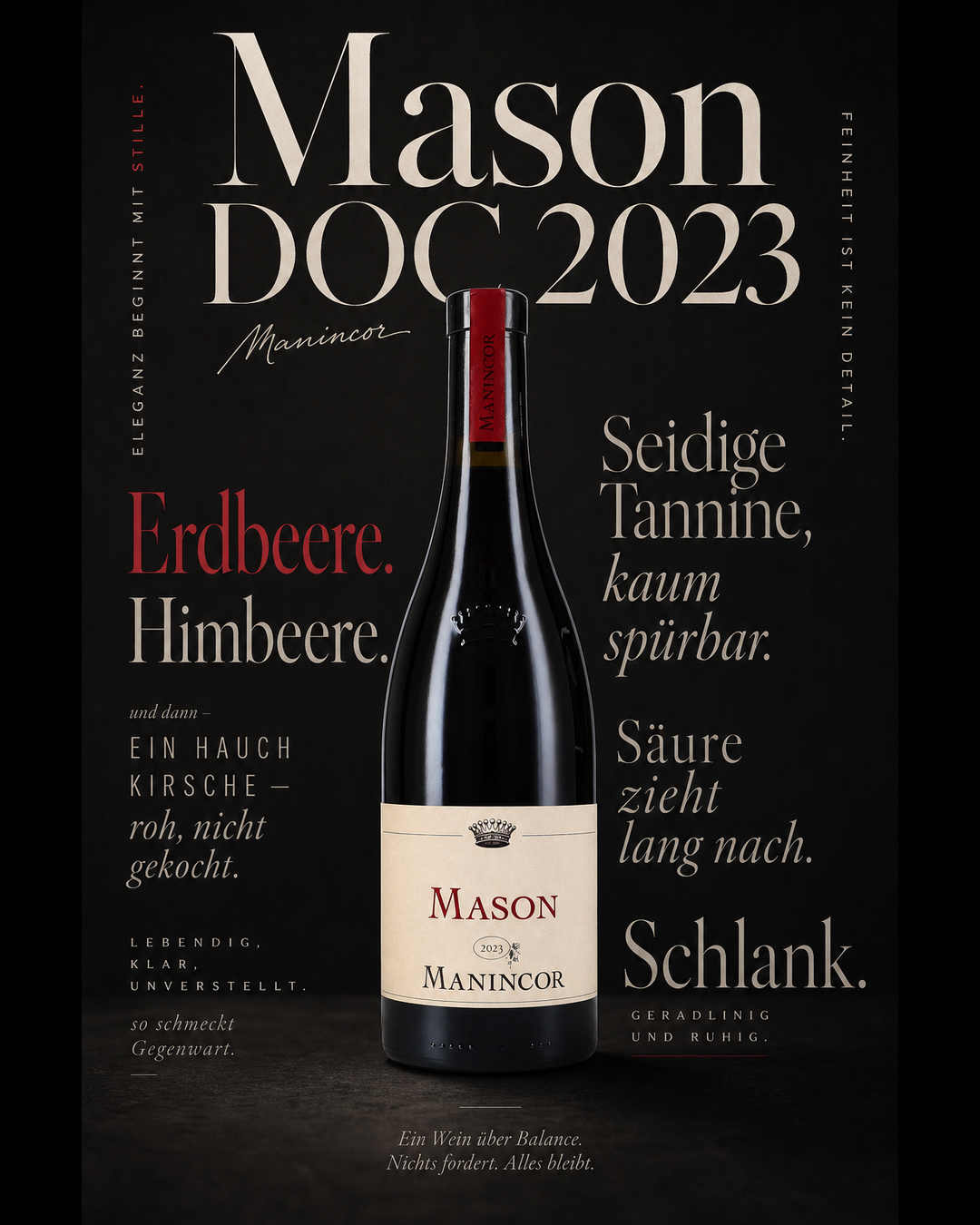 Mason DOC 2023 — Erdbeere. Himbeere. Ein Hauch Kirsche — roh, nicht gekocht. Seidige Tannine, kaum spürbar. Säure zieht lang nach. Schlank.