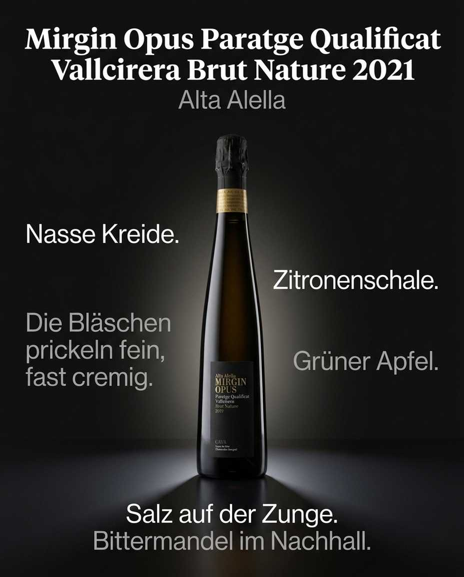 Mirgin Opus Paratge Qualificat Vallcirera Brut Nature 2021 — Nasse Kreide. Zitronenschale. Die Bläschen prickeln fein, fast cremig. Grüner Apfel. Salz auf der Zunge. Bittermandel im Nachhall.