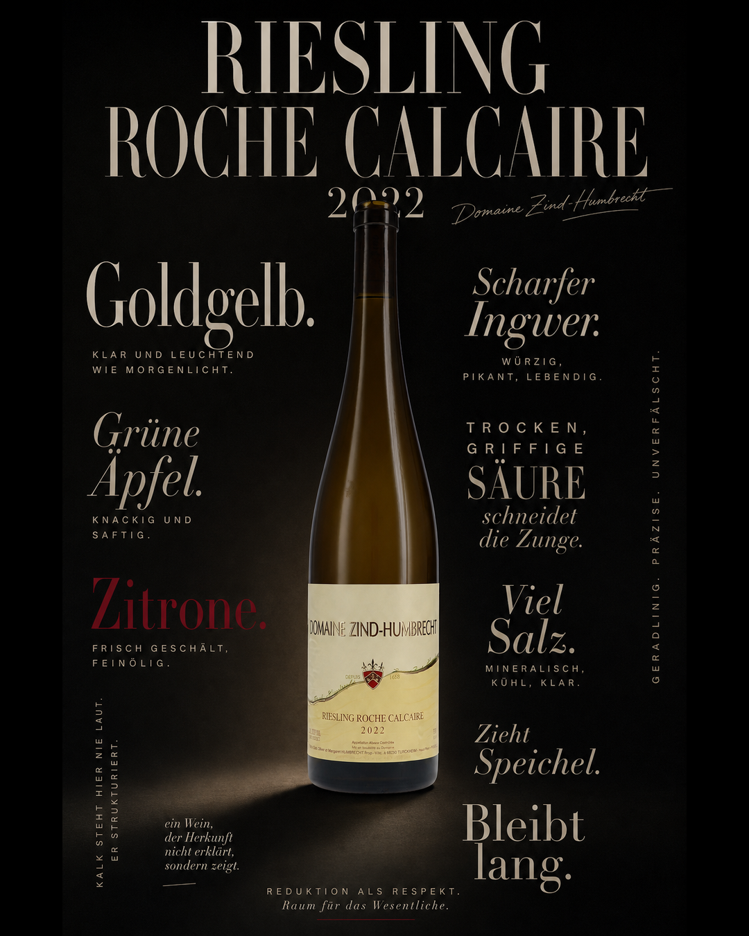 Riesling Roche Calcaire 2022 — Goldgelb. Grüne Äpfel. Zitrone. Scharfer Ingwer. Trocken, griffige Säure schneidet die Zunge. Viel Salz. Zieht Speichel. Bleibt lang.