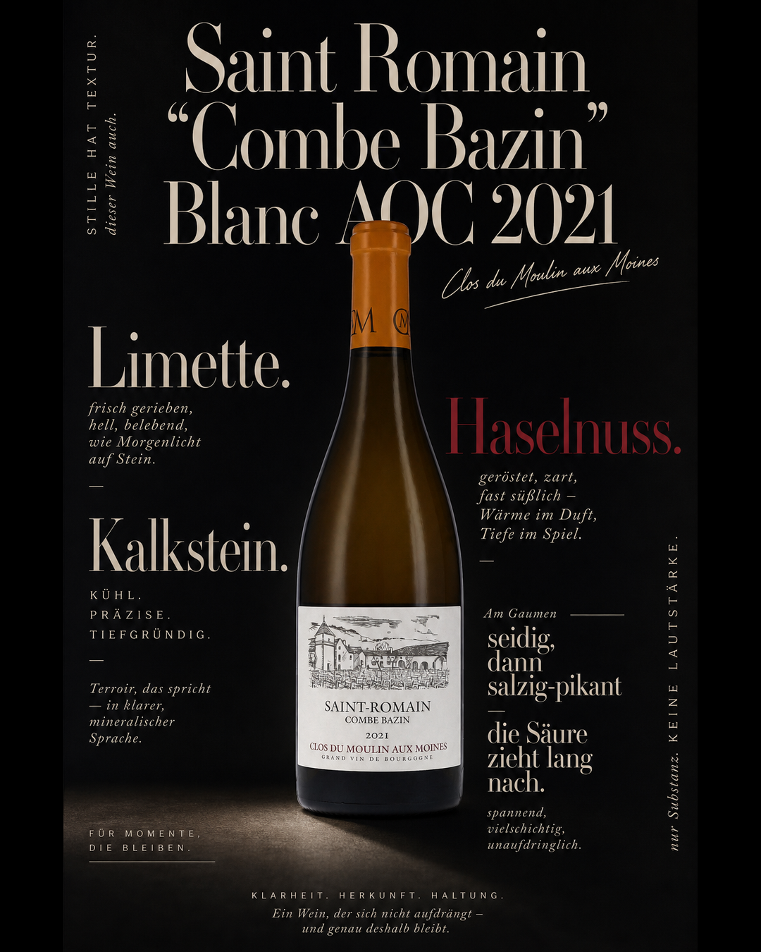 Saint Romain "Combe Bazin" Blanc AOC 2021 — Limette. Kalkstein. Haselnuss. Am Gaumen seidig, dann salzig-pikant — die Säure zieht lang nach.