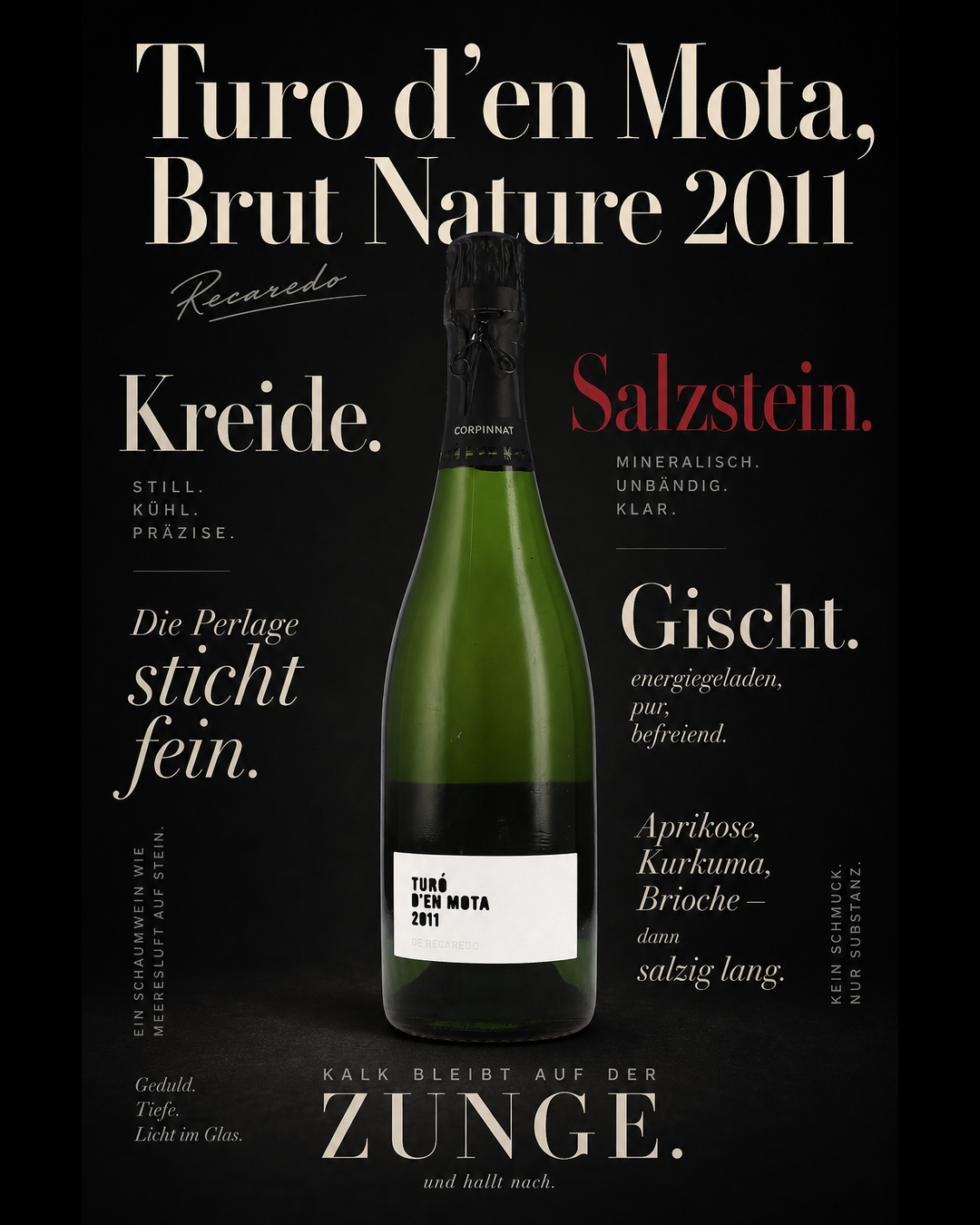 Turo d'en Mota, Brut Nature 2011 — Kreide. Salzstein. Gischt. Die Perlage sticht fein. Aprikose, Kurkuma, Brioche — dann salzig lang. Kalk bleibt auf der Zunge.