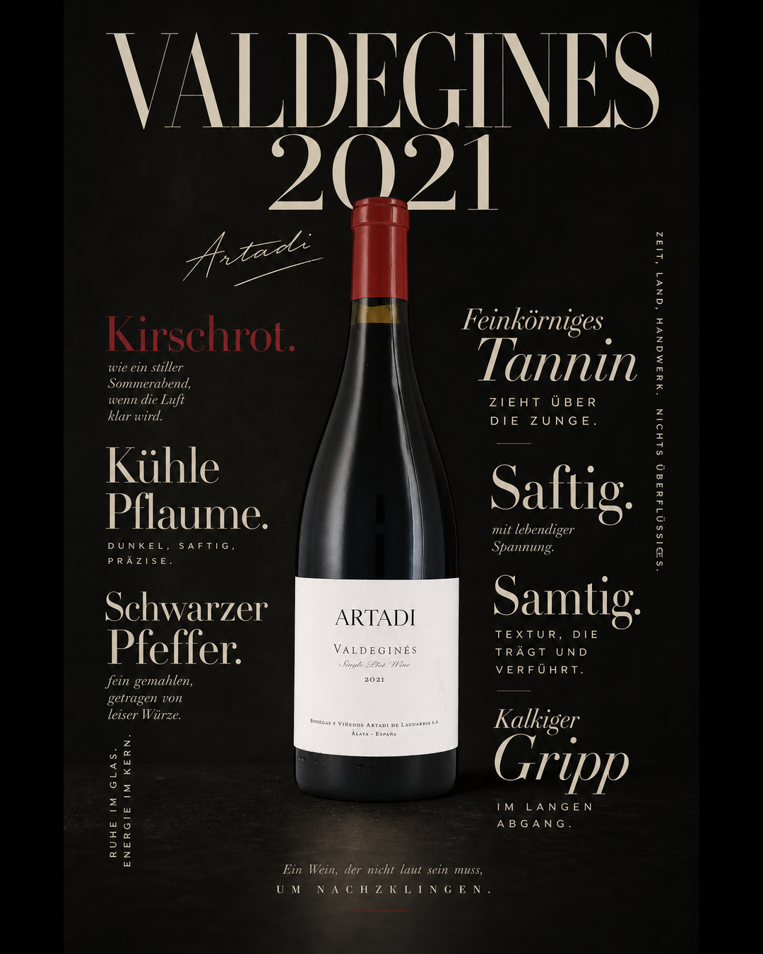 Valdegines 2021 — Kirschrot. Kühle Pflaume. Schwarzer Pfeffer. Feinkörniges Tannin zieht über die Zunge. Saftig. Samtig. Kalkiger Gripp im langen Abgang.