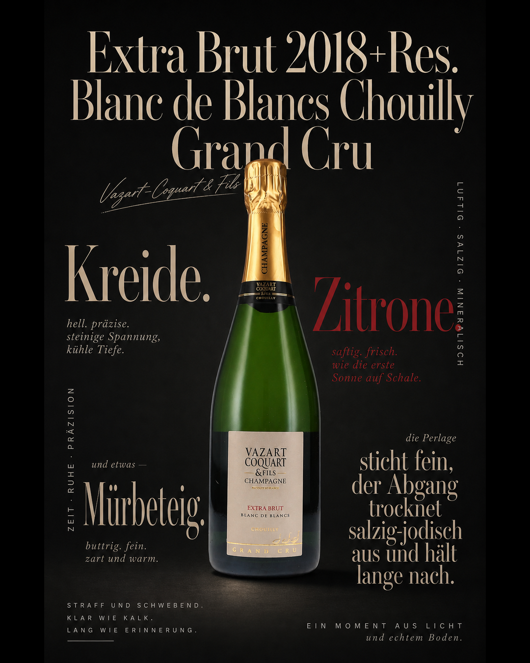 Extra Brut 2018+Res. Blanc de Blancs Chouilly Grand Cru — Kreide. Zitrone. Mürbeteig. Die Perlage sticht fein, der Abgang trocknet salzig-jodisch aus und hält lange nach.