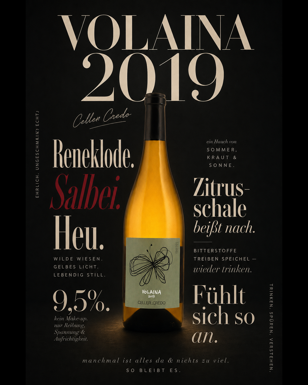 Volaina 2019 — Reneklode. Salbei. Heu. Zitrusschale beißt nach. Bitterstoffe treiben Speichel — wieder trinken. 9,5%. Fühlt sich so an.