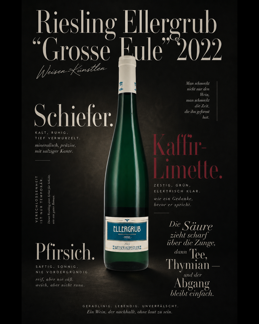 Riesling Ellergrub "Grosse Eule"  2022 — Schiefer. Kaffir-Limette. Pfirsich. Die Säure zieht scharf über die Zunge, dann Tee, Thymian — und der Abgang bleibt einfach.